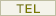 TEL